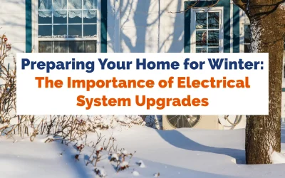 Preparing Your Home’s Electrical System for Winter